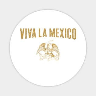 Viva La Mexico Vintage Magnet